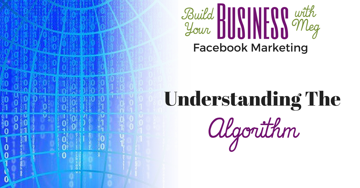 Understanding the Facebook Algorithm