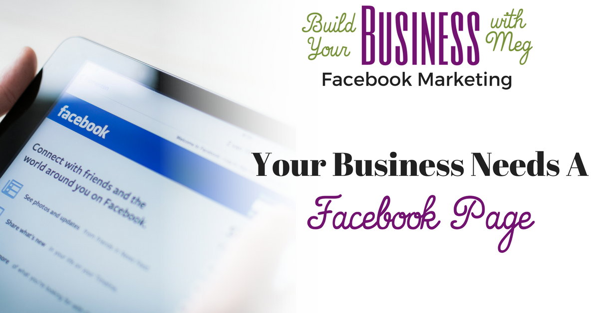It’s Not Optional. Your Business Needs a Facebook Business Page
