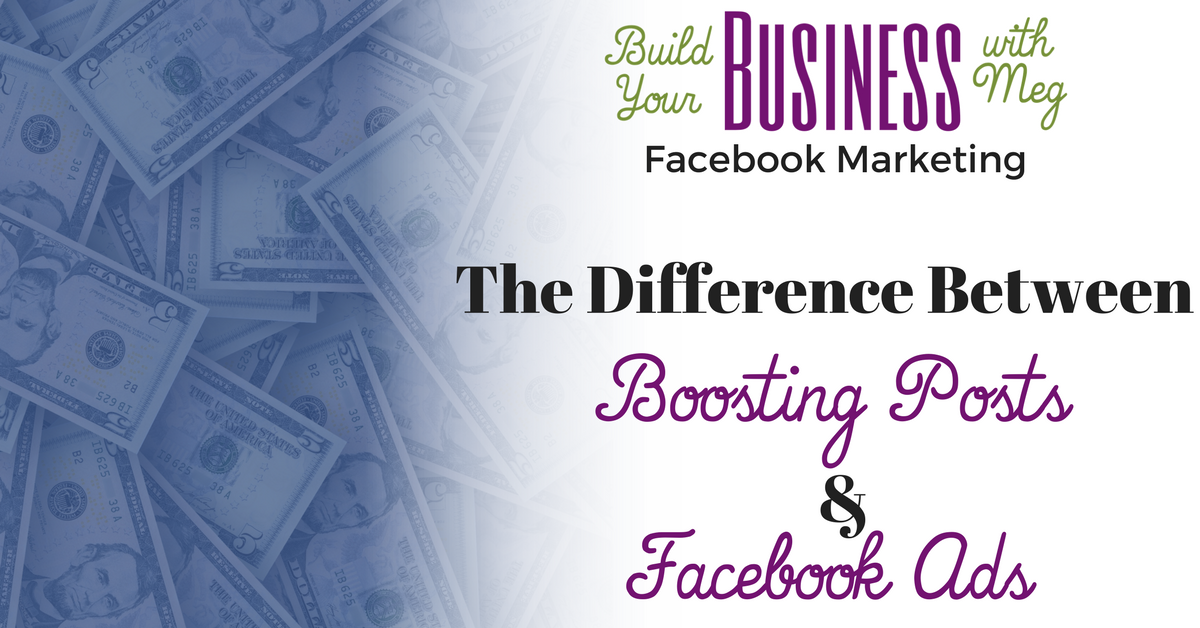 What is the Difference Between Boosting Posts and Running Facebook Ads?