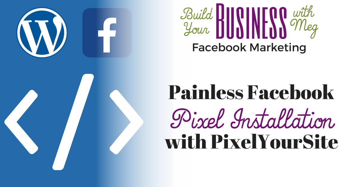 Painless Facebook Pixel Installation with PixelYourSite