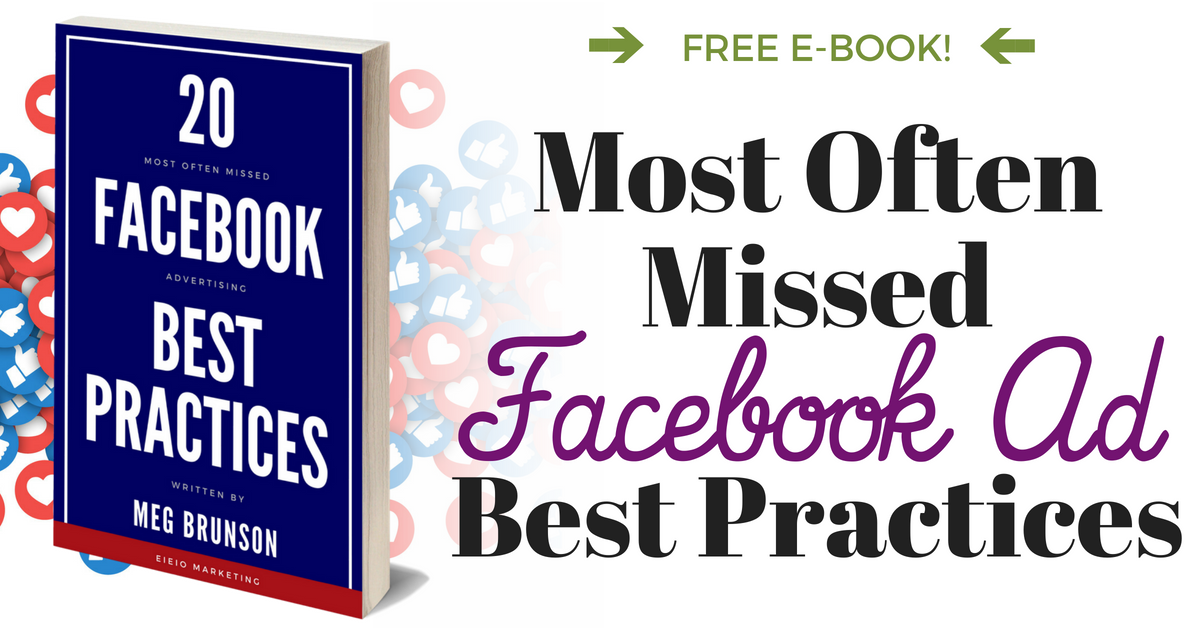 Most Often Missed Facebook Ad Best Practices