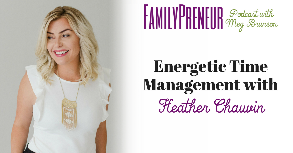 Energetic Time Management with Heather Chauvin