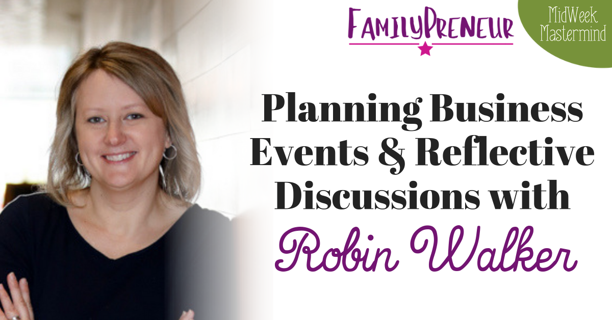 Planning Business Events & Reflective Discussions with Robin Walker