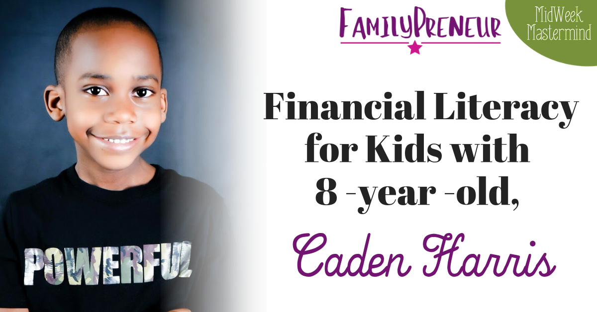 Financial Literacy for Kids with 8-year-old, Caden Harris