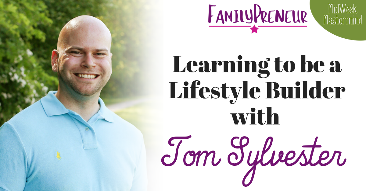 Learning to be a Lifestyle Builder with Tom Sylvester