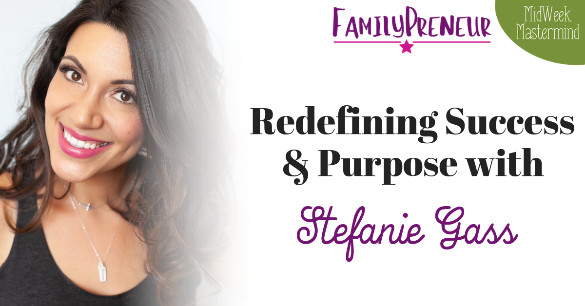 Redefining Success and Purpose with Stefanie Gass