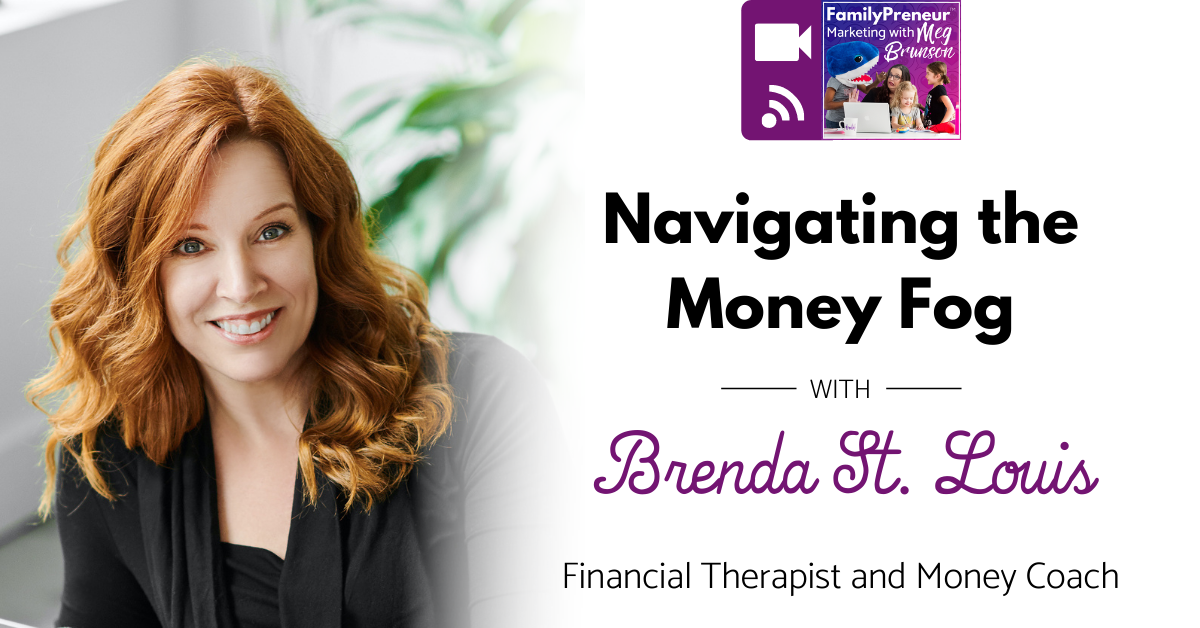 Navigating the Money Fog with Brenda St. Louis