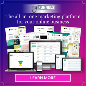FG Funnels the all in one marketing platform for your online business. There is a mockup with computer screens, tablets, and cell phones showing various aspects of the platform. Click to learn more.