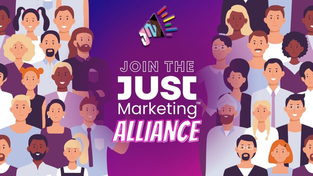 Join the Just Marketing Alliance