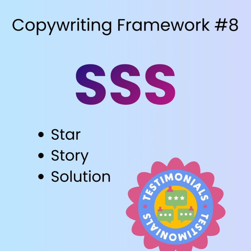 Text: ‘Copywriting Framework #8’ above large gradient letters ‘SSS.’ Below are three bullet points: ‘Star, Story, and Solution.’ A circular badge labeled ‘Testimonials’ with chat bubbles and star icons appears in the lower right. The background is a soft blue gradient.
